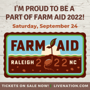Proud to Be A Part of Farm Aid 2022