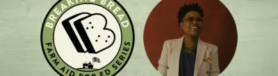 Breaking Bread: Farm Aid Pop Ed Series with photo of Shirlette Ammons