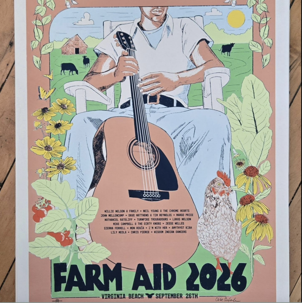 Final screen print poster of a person sitting in a chair holding an acoustic guitar with the Farm Aid 2026 line up on it, surrounded by farm scenes and animals.