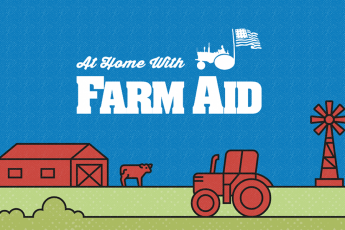 “At Home With Farm Aid” Raises $500,000 to Strengthen Family Farmers