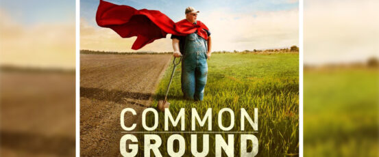 Join us for the Indiana premiere of “Common Ground” — A film spotlighting regenerative agriculture