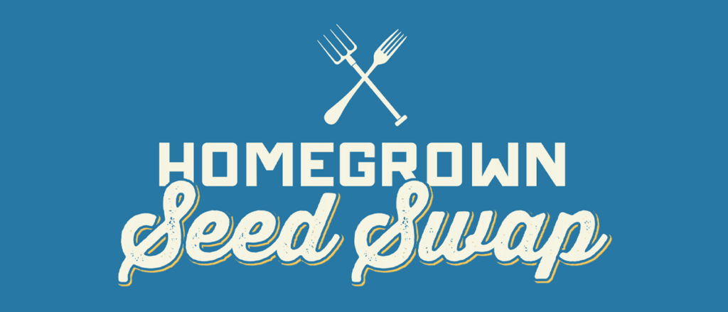 HOMEGROWN Seed Swap