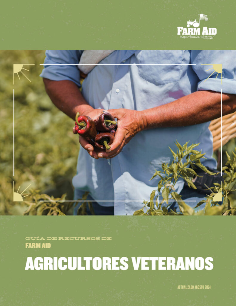 Guía De Recursos De Farm Aid Agricultores Veteranos