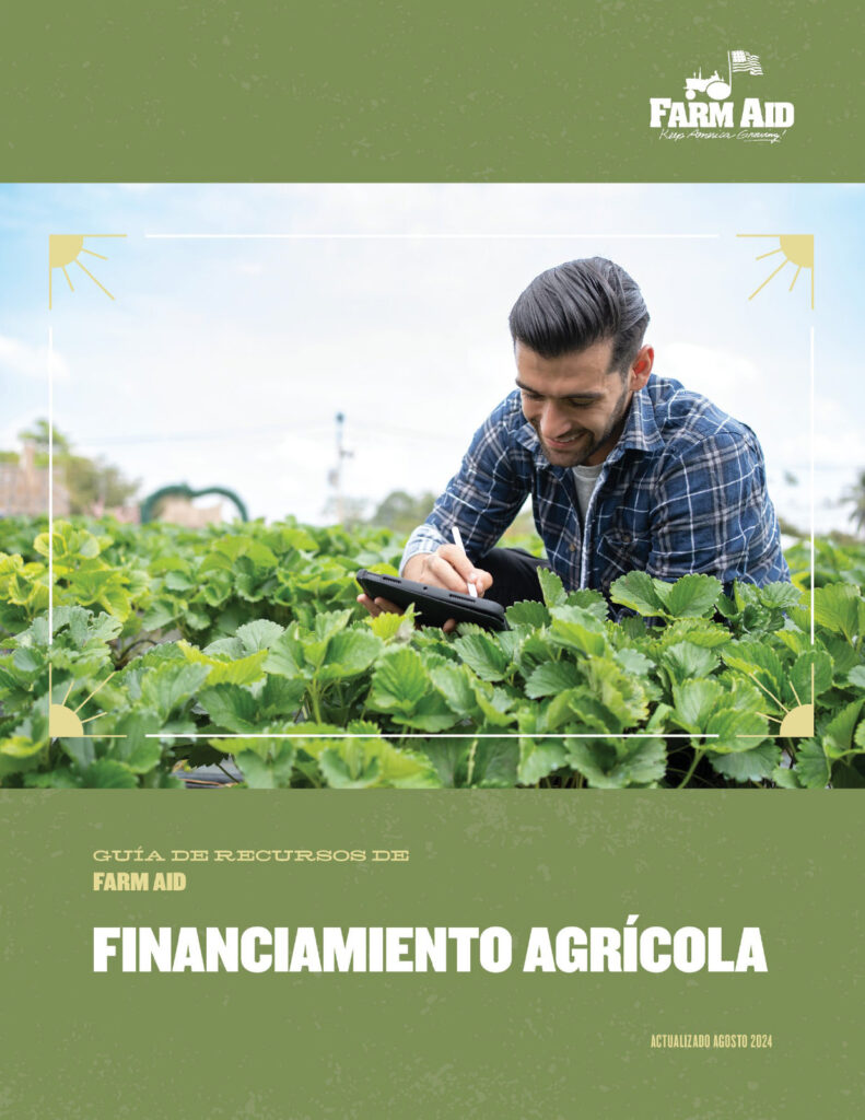 Guía De Recursos De Farm Aid Financiamiento Agrícola